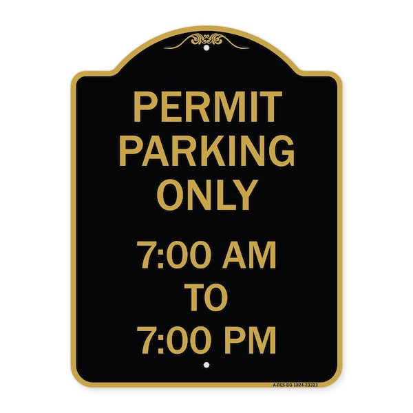 Permit Parking 7-00 Am to 7-00 Pm, Black & Gold Aluminum Sign, 18" x 24", BG-1824-23323